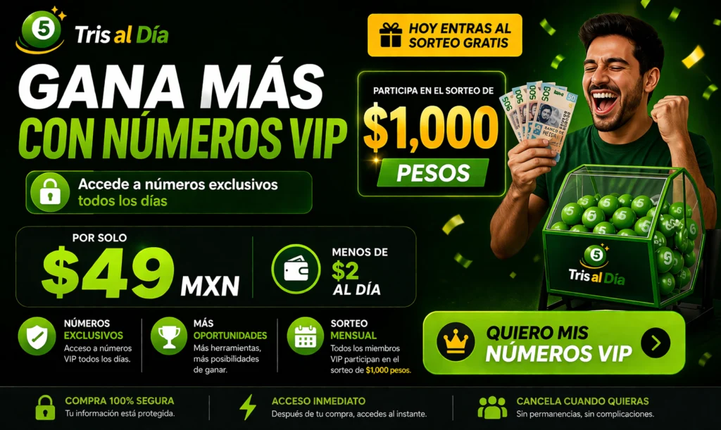 Compra membresía VIP Tris al Día y participa en sorteo gratis para ganar 1000 pesos cada mes
