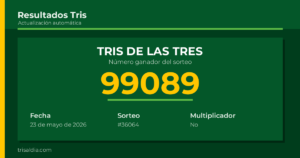 Resultado Tris De las Tres del 23 de mayo de 2026 número ganador 99089