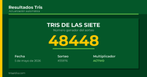 Resultado Tris De las Siete del 5 de mayo de 2026 número ganador 48448