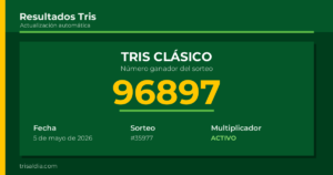 Resultado Tris Clásico del 5 de mayo de 2026 número ganador 96897